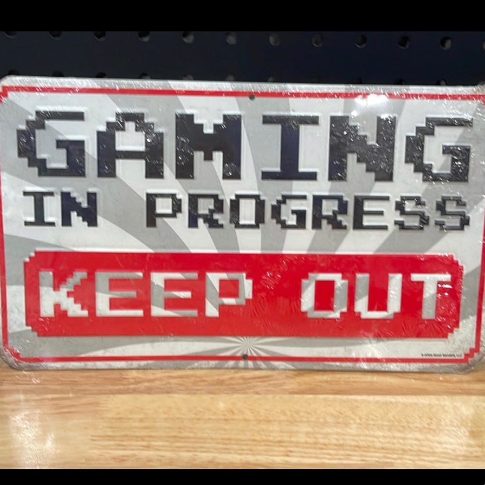“Gaming in Progress-Keep Out”, metal sign. Brand New. NWT